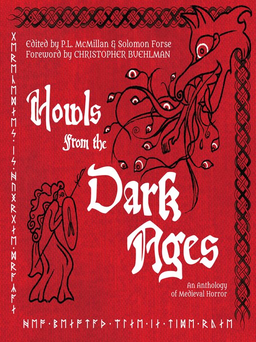 Title details for Howls From the Dark Ages by Christopher Buehlman - Available